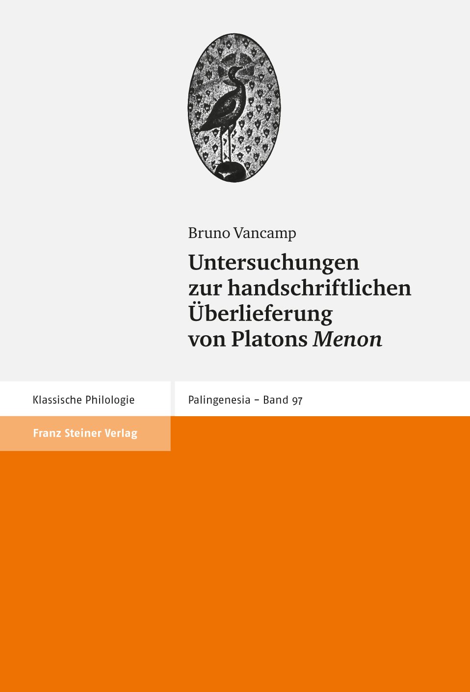 Untersuchungen zur handschriftlichen Überlieferung von Platons "Menon"