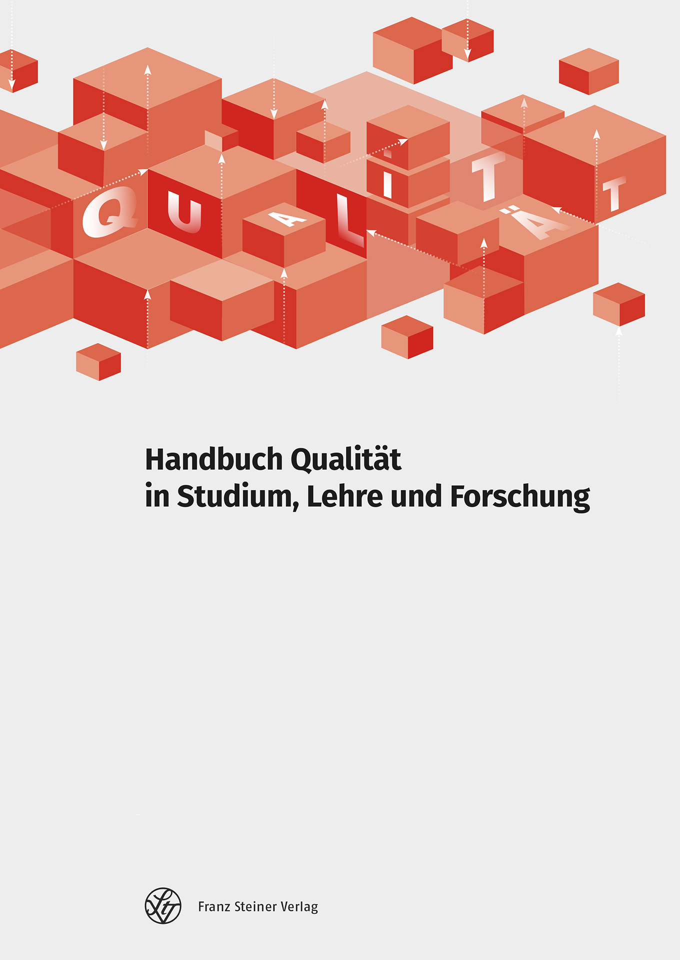 Handbuch Qualität in Studium, Lehre und Forschung - print+online