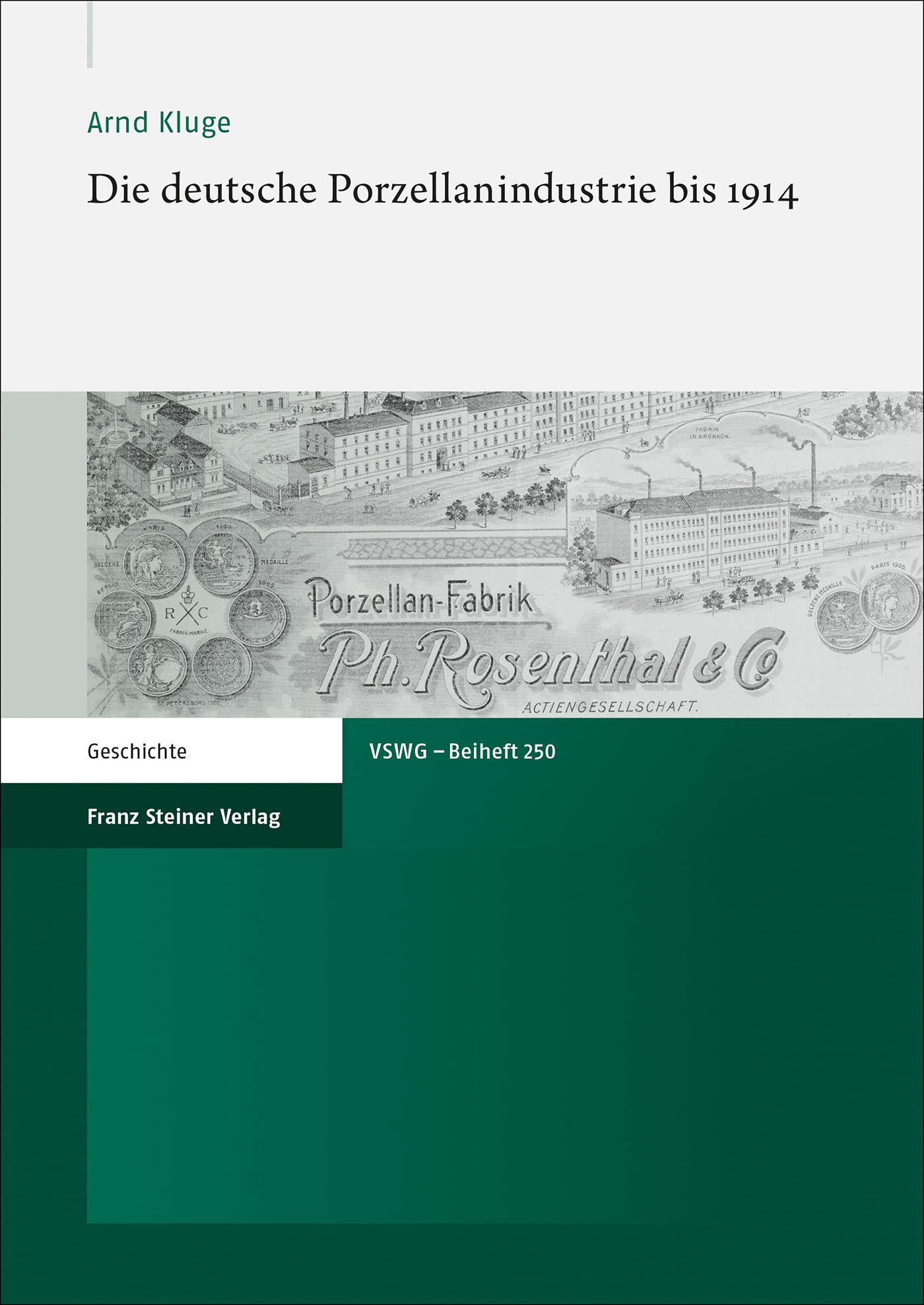 Die deutsche Porzellanindustrie bis 1914