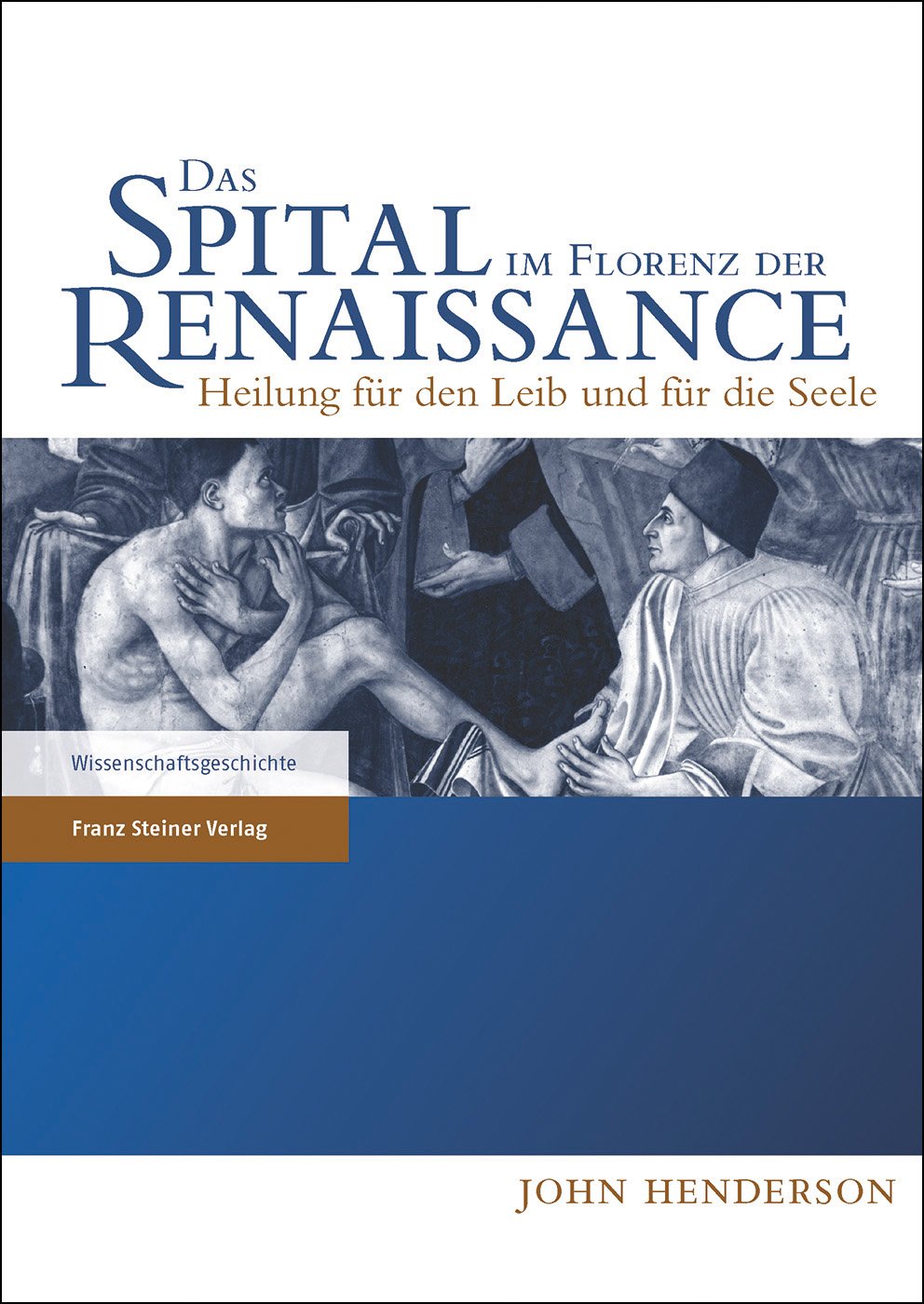 Das Spital im Florenz der Renaissance