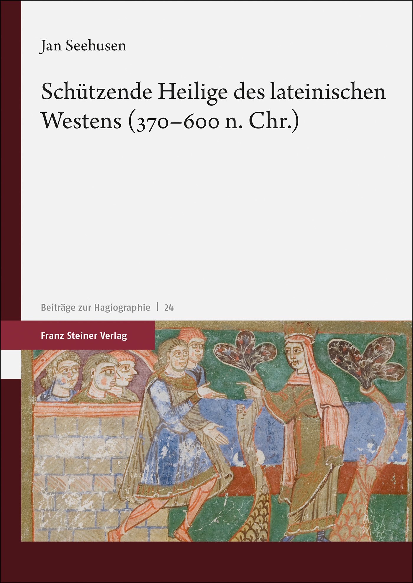 Schützende Heilige des lateinischen Westens (370–600 n. Chr.)