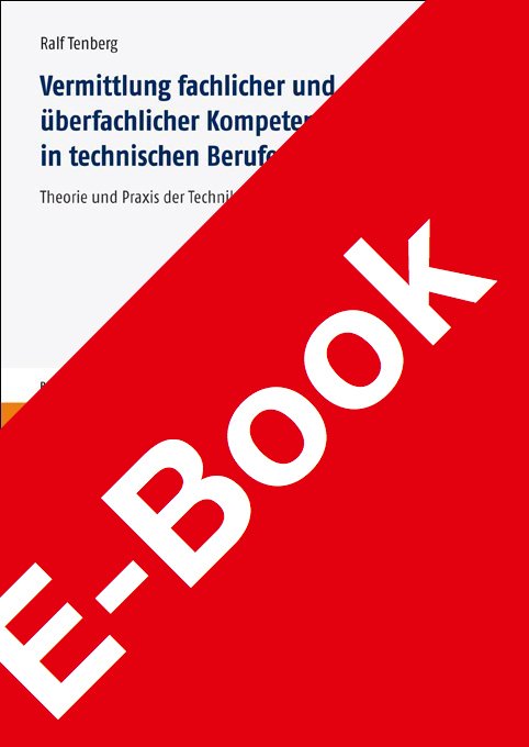 Vermittlung fachlicher und überfachlicher Kompetenzen in technischen Berufen