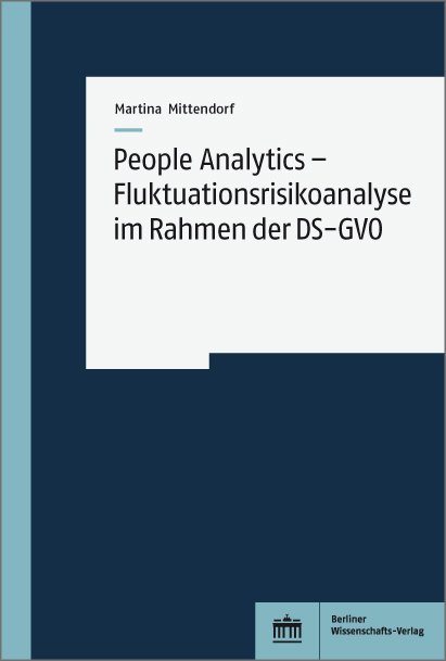 People Analytics – Fluktuationsrisikoanalyse im Rahmen der DS-GVO
