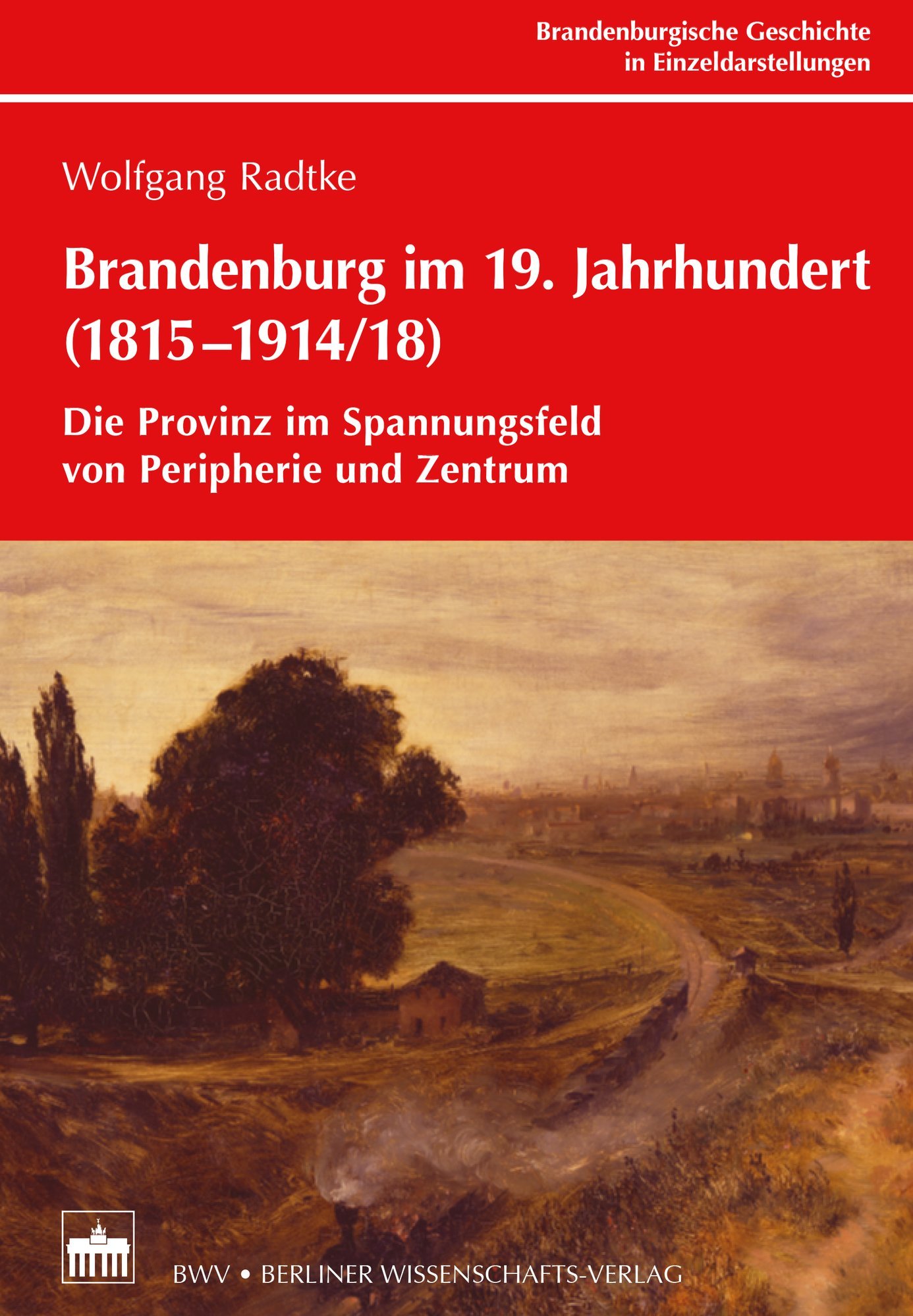 Brandenburg im 19. Jahrhundert (1815-1914/18)