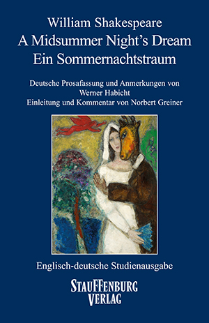 William Shakespeare: A Midsummer Night’s Dream / Ein Sommernachtstraum