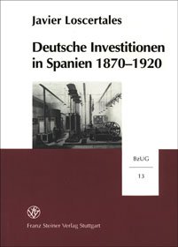 Deutsche Investitionen in Spanien 1870-1920