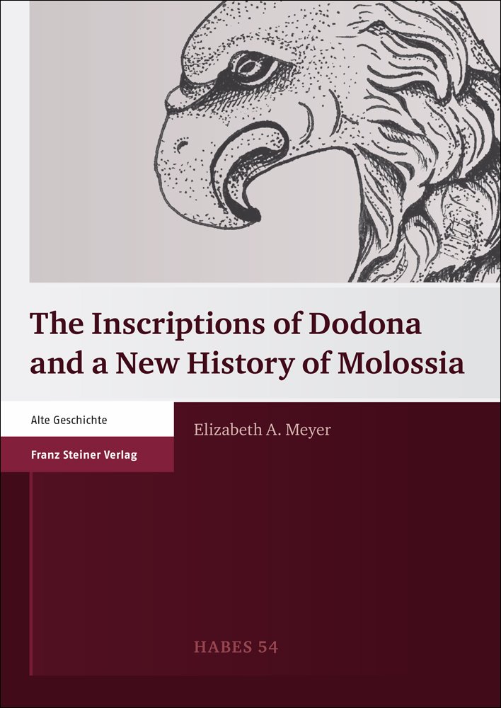 The Inscriptions of Dodona and a New History of Molossia