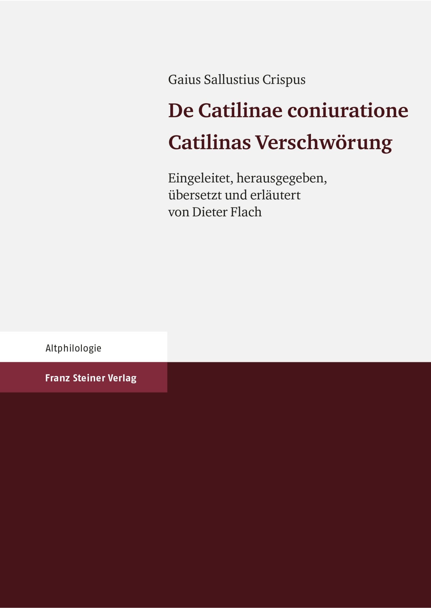 Gaius Sallustius Crispus: De Catilinae coniuratione. Catilinas Verschwörung