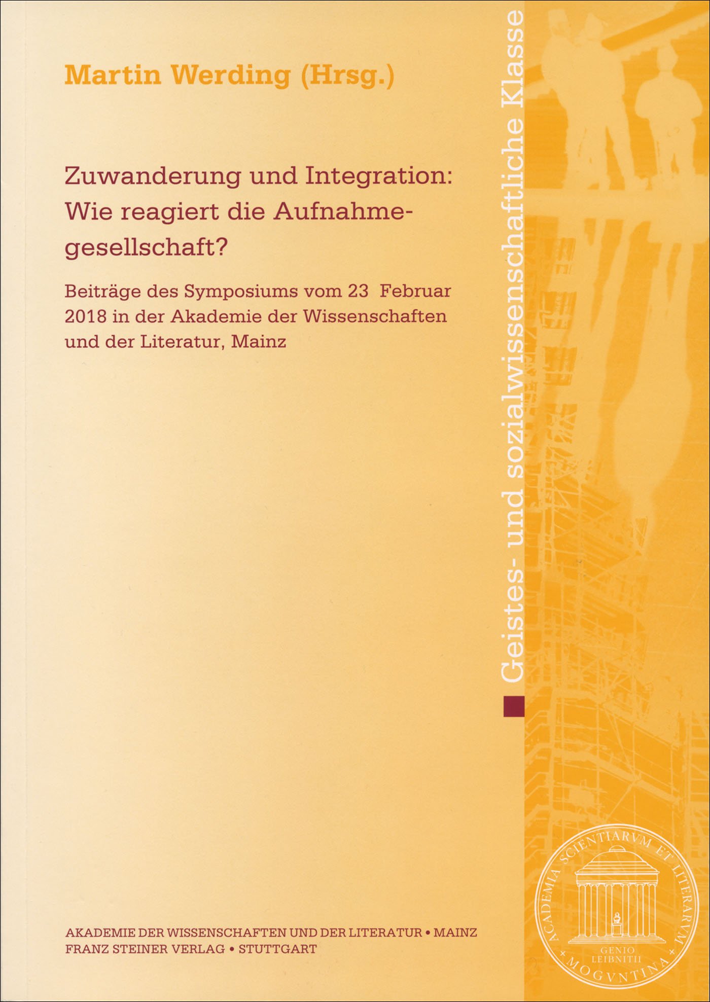 Zuwanderung und Integration: Wie reagiert die Aufnahmegesellschaft?