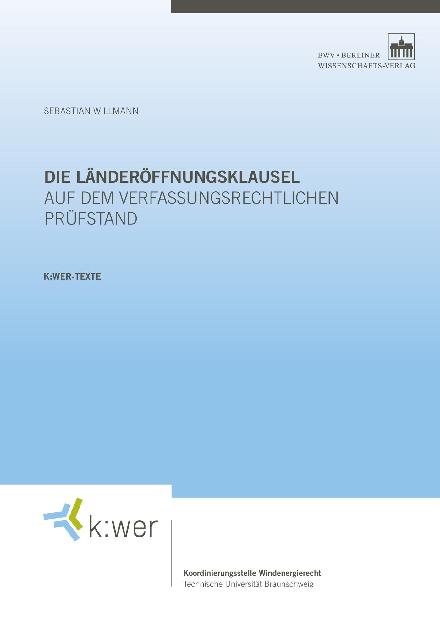 Die Länderöffnungsklausel auf dem verfassungsrechtlichen Prüfstand