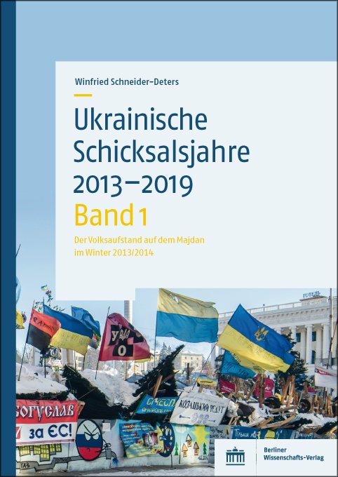 Ukrainische Schicksalsjahre 2013–2019
