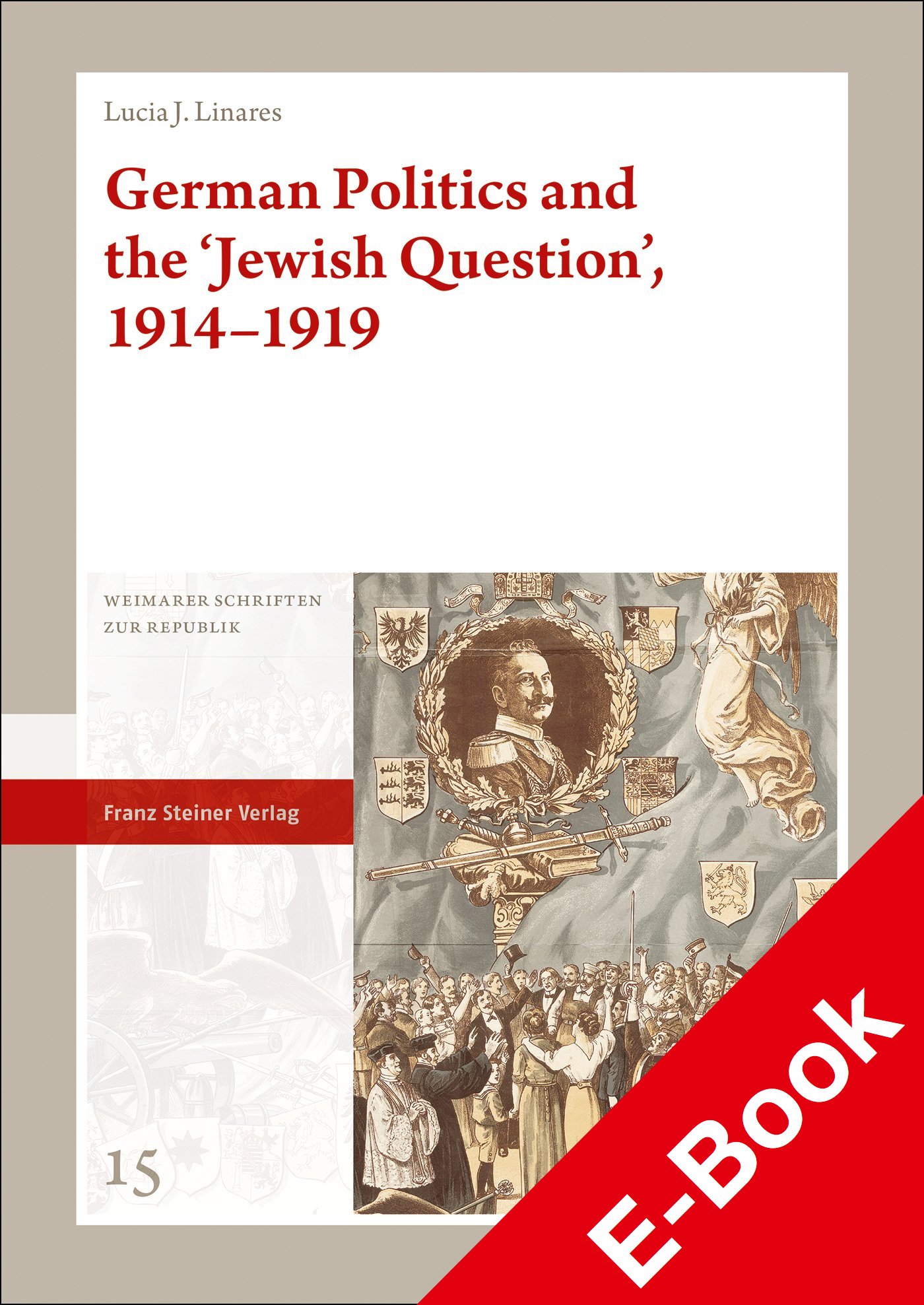 German Politics and the 'Jewish Question', 1914–1919