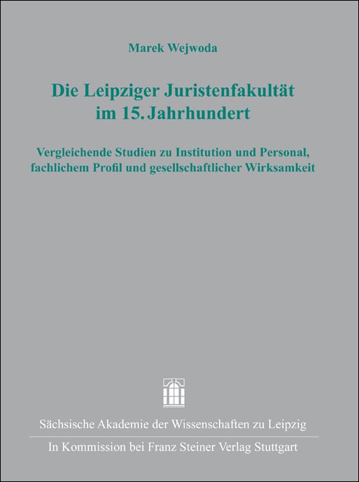Die Leipziger Juristenfakultät im 15. Jahrhundert