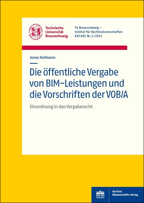 Die öffentliche Vergabe von BIM-Leistungen und die Vorschriften der VOB/A