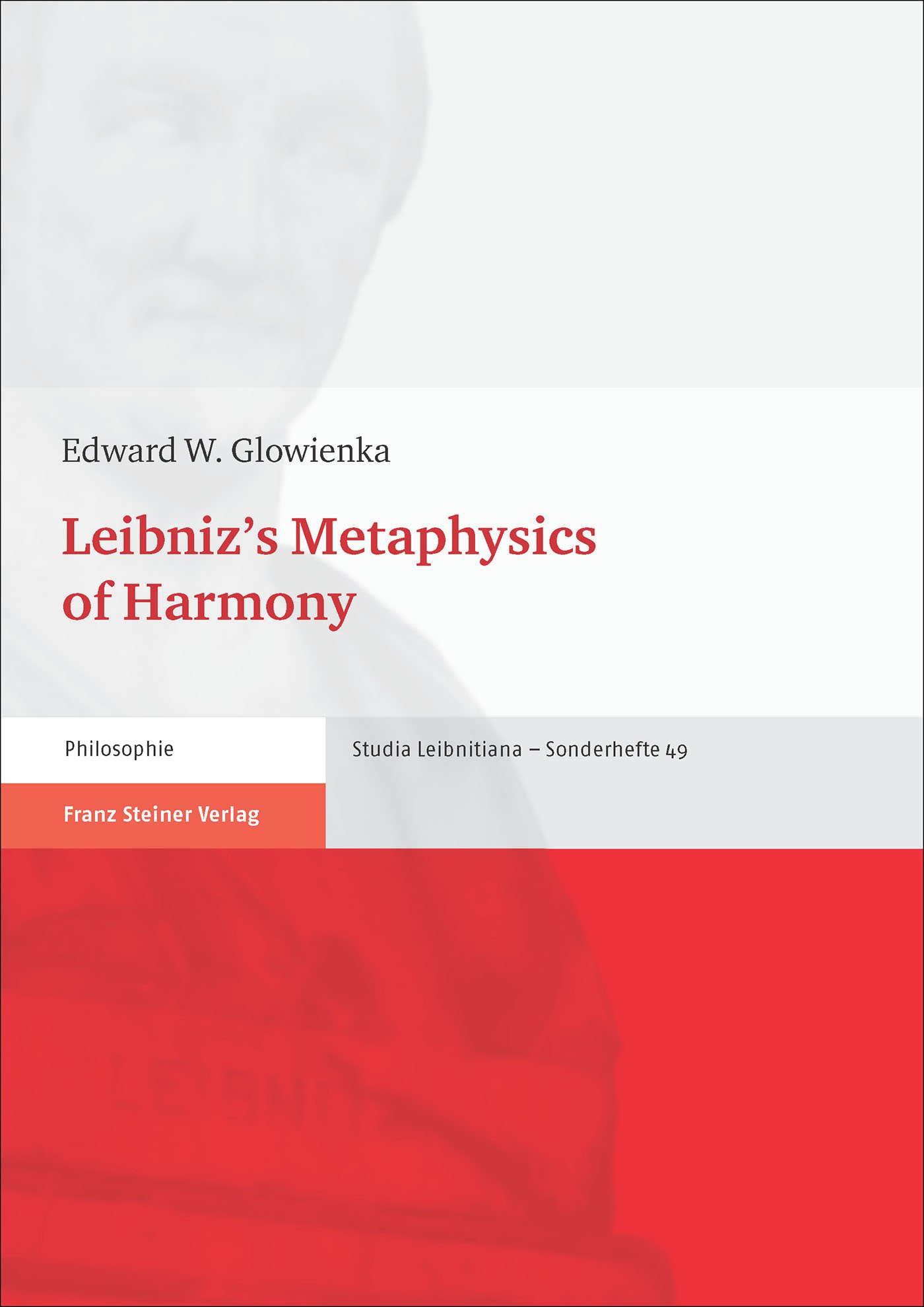 Leibniz’s Metaphysics of Harmony
