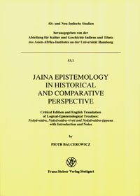 Jaina Epistemology in Historical and Comparative Perspective