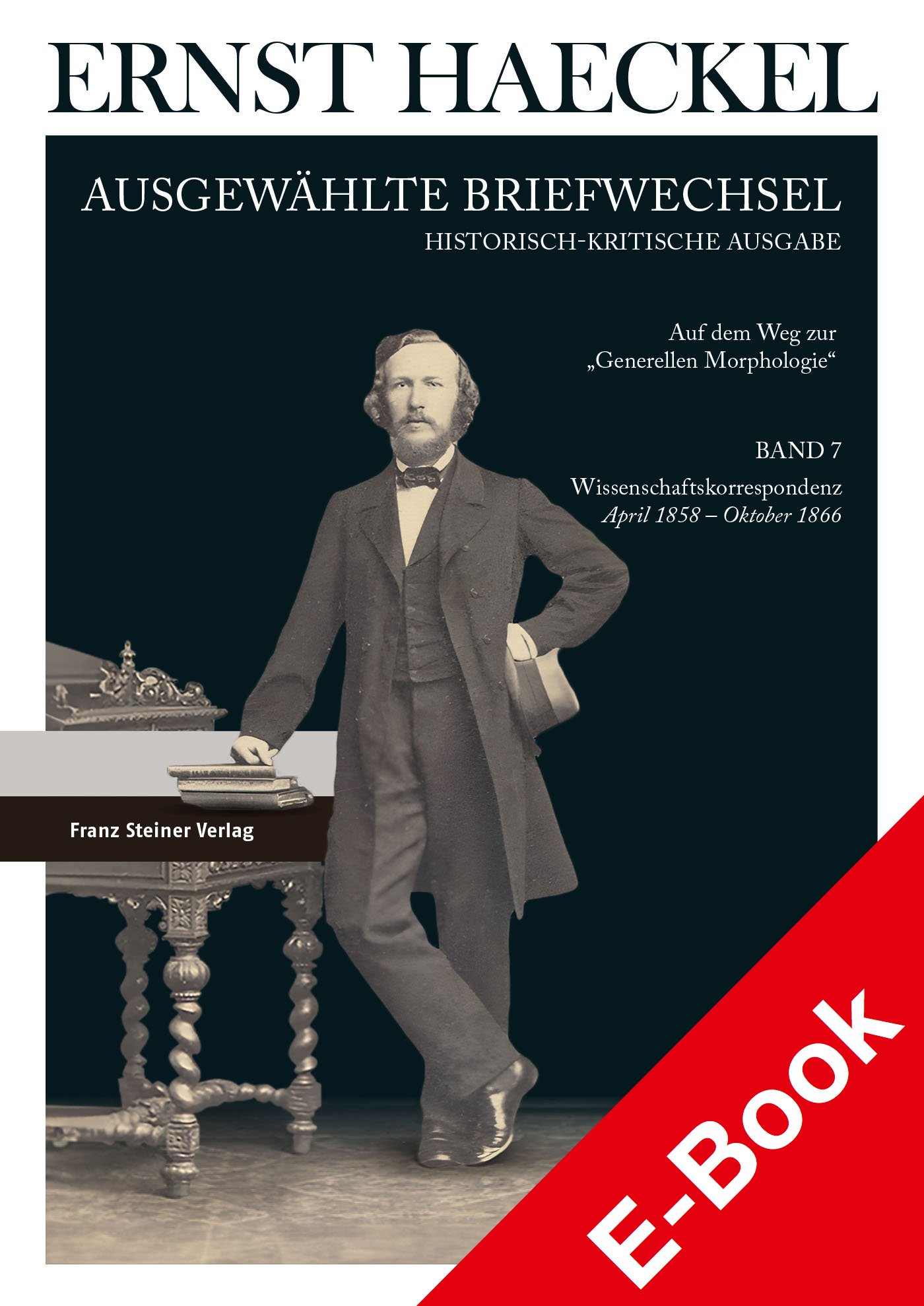 Ernst Haeckel: Ausgewählte Briefwechsel. Historisch-kritische Ausgabe. Bd. 7