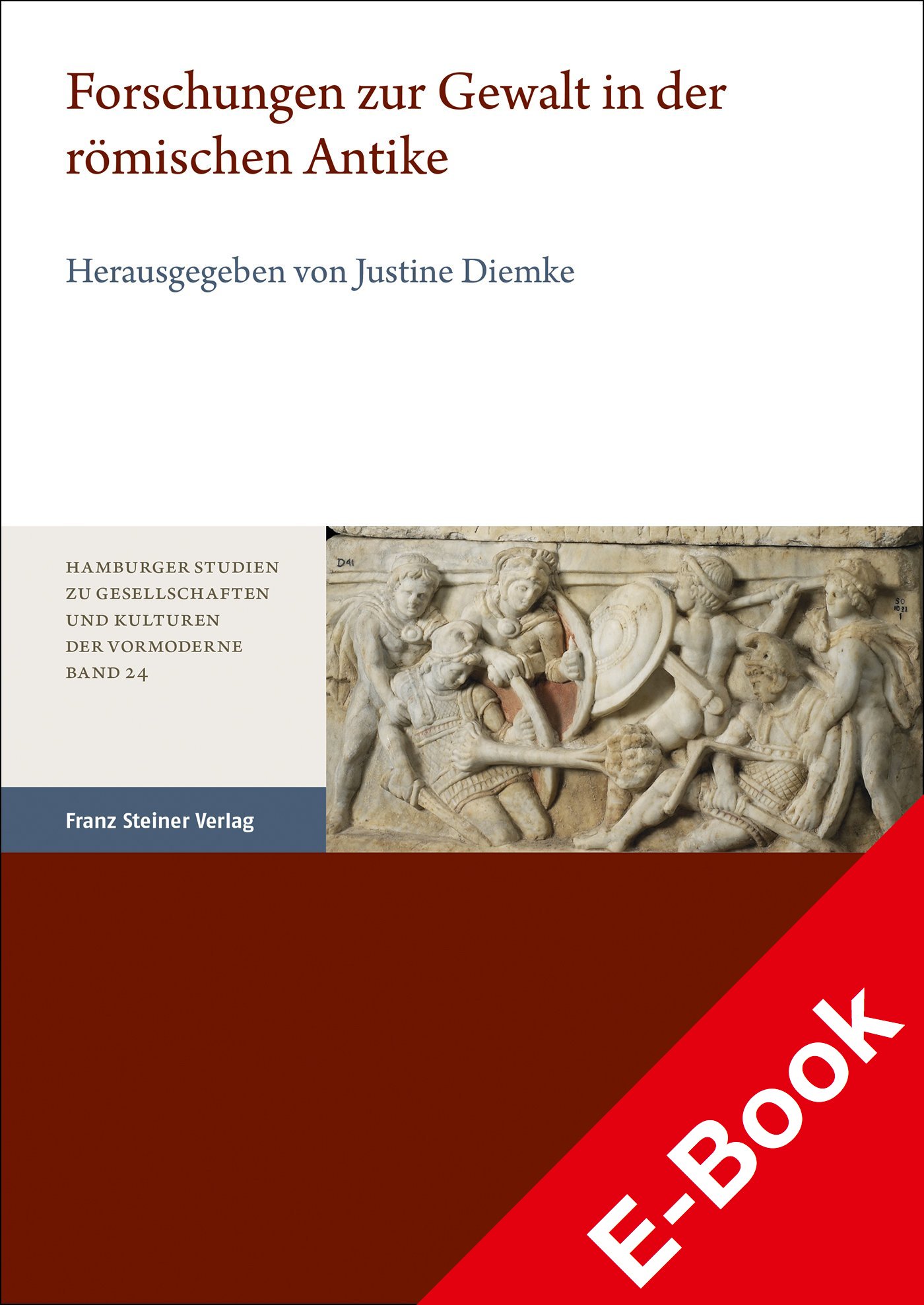 Forschungen zur Gewalt in der römischen Antike