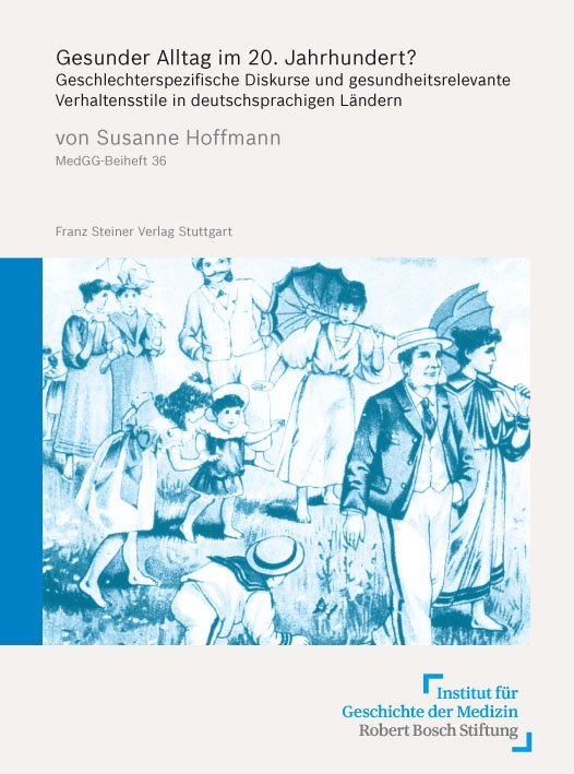 Gesunder Alltag im 20. Jahrhundert?