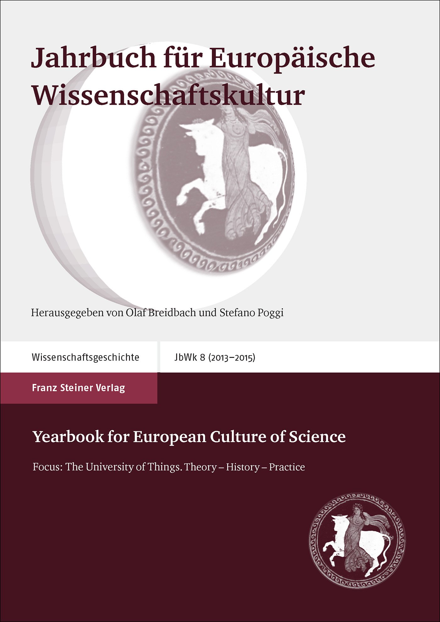Jahrbuch für Europäische Wissenschaftskultur 8 (2013–2015)