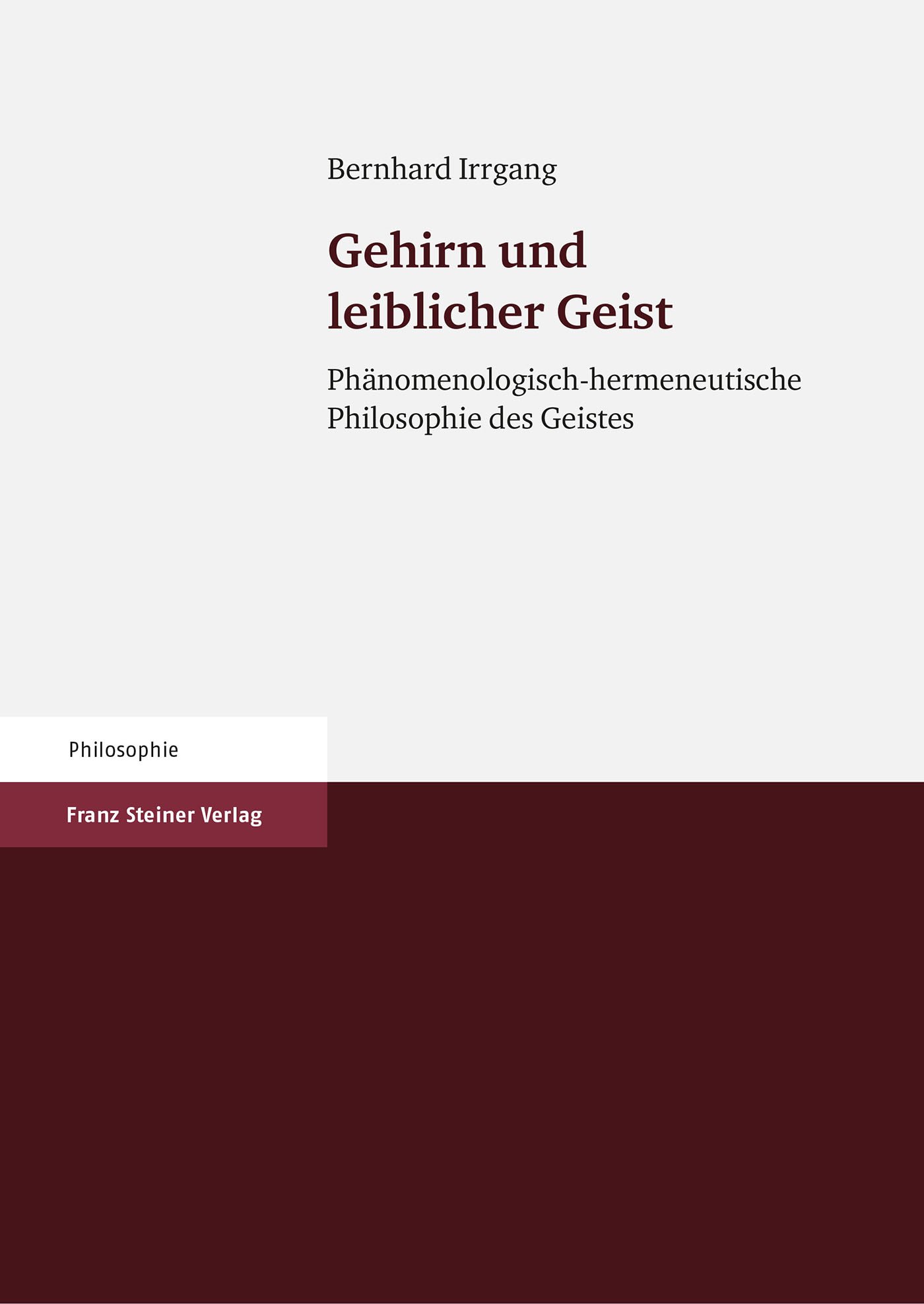 Gehirn und leiblicher Geist