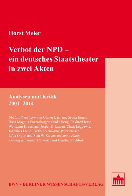 Verbot der NPD – ein deutsches Staatstheater in zwei Akten