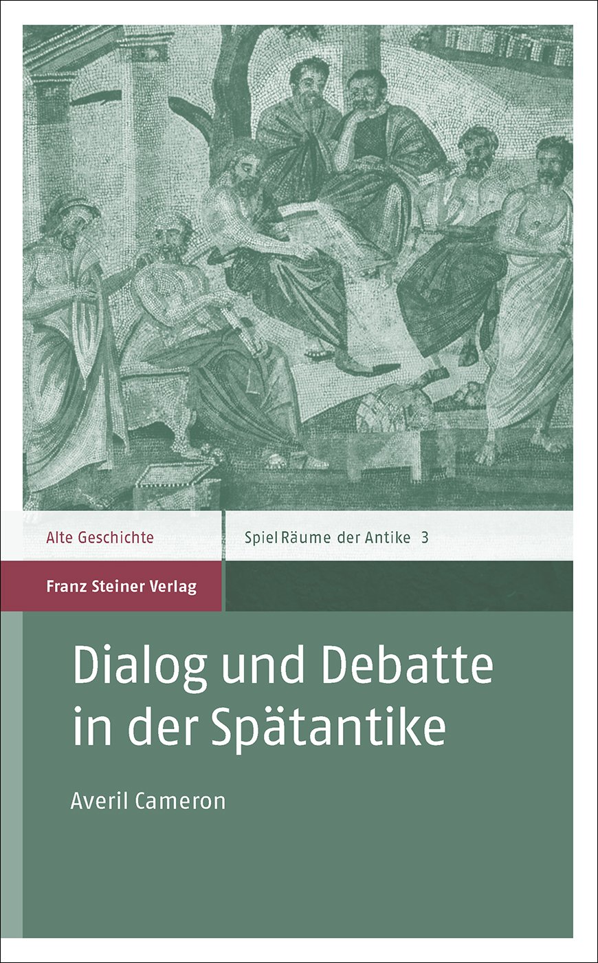 Dialog und Debatte in der Spätantike