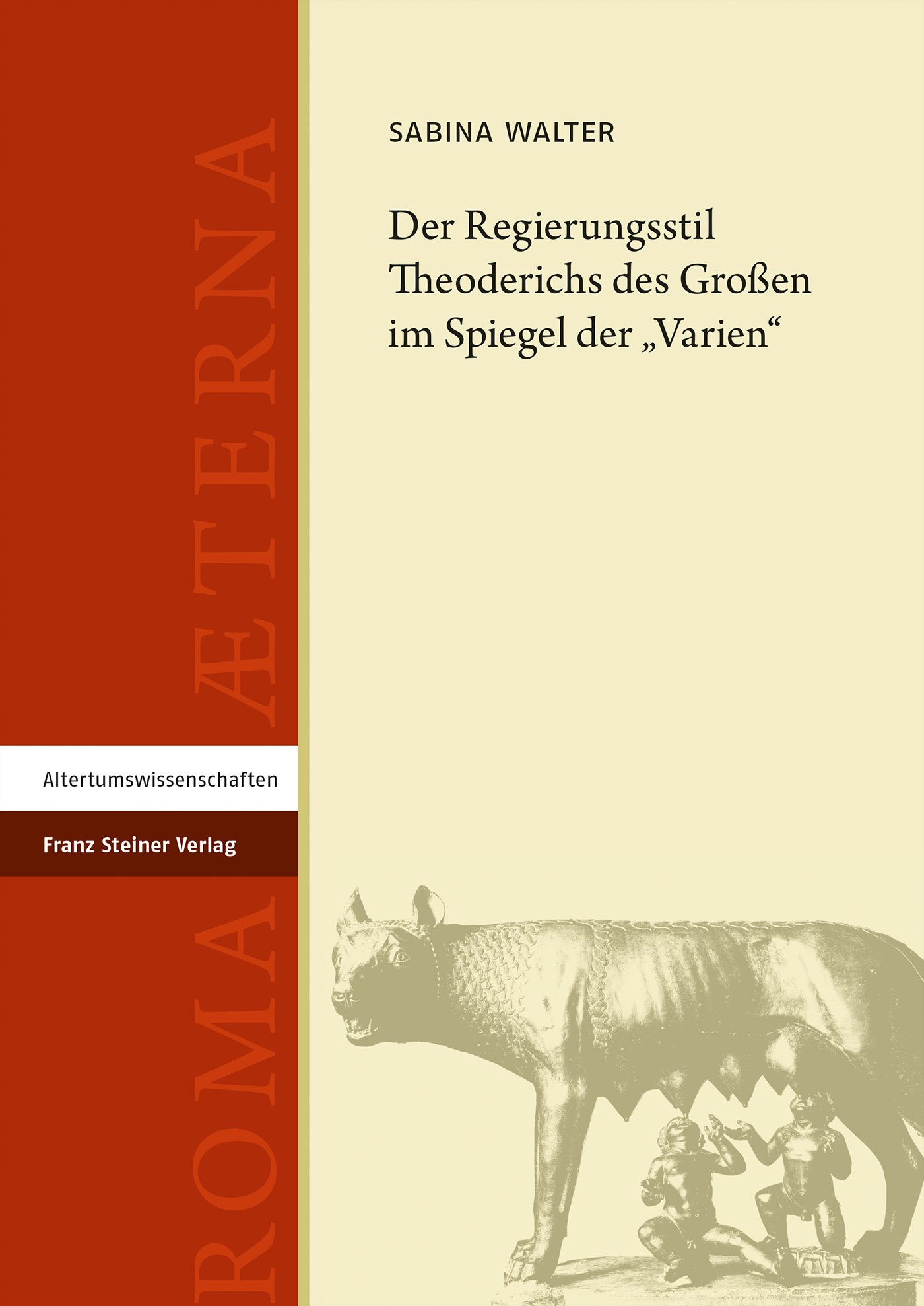 Der Regierungsstil Theoderichs des Großen im Spiegel der „Varien“