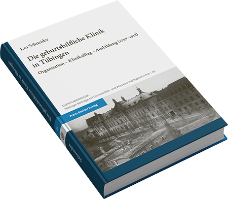Coverabbildung von Schneider, Die geburtshilfliche Klinik in Tübingen