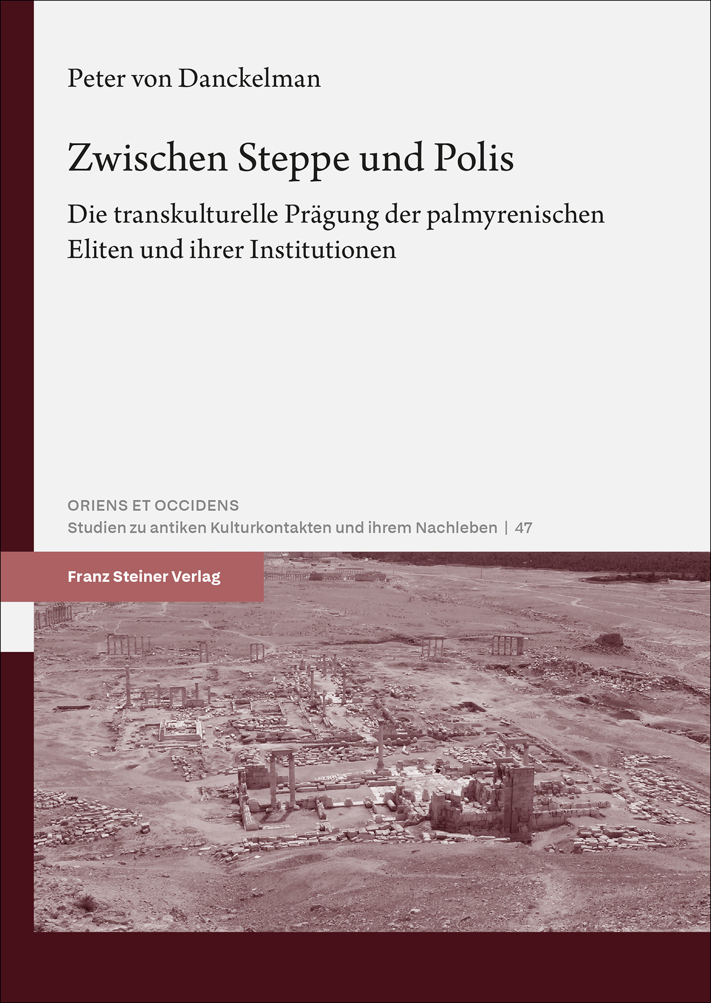 Zwischen Steppe und Polis