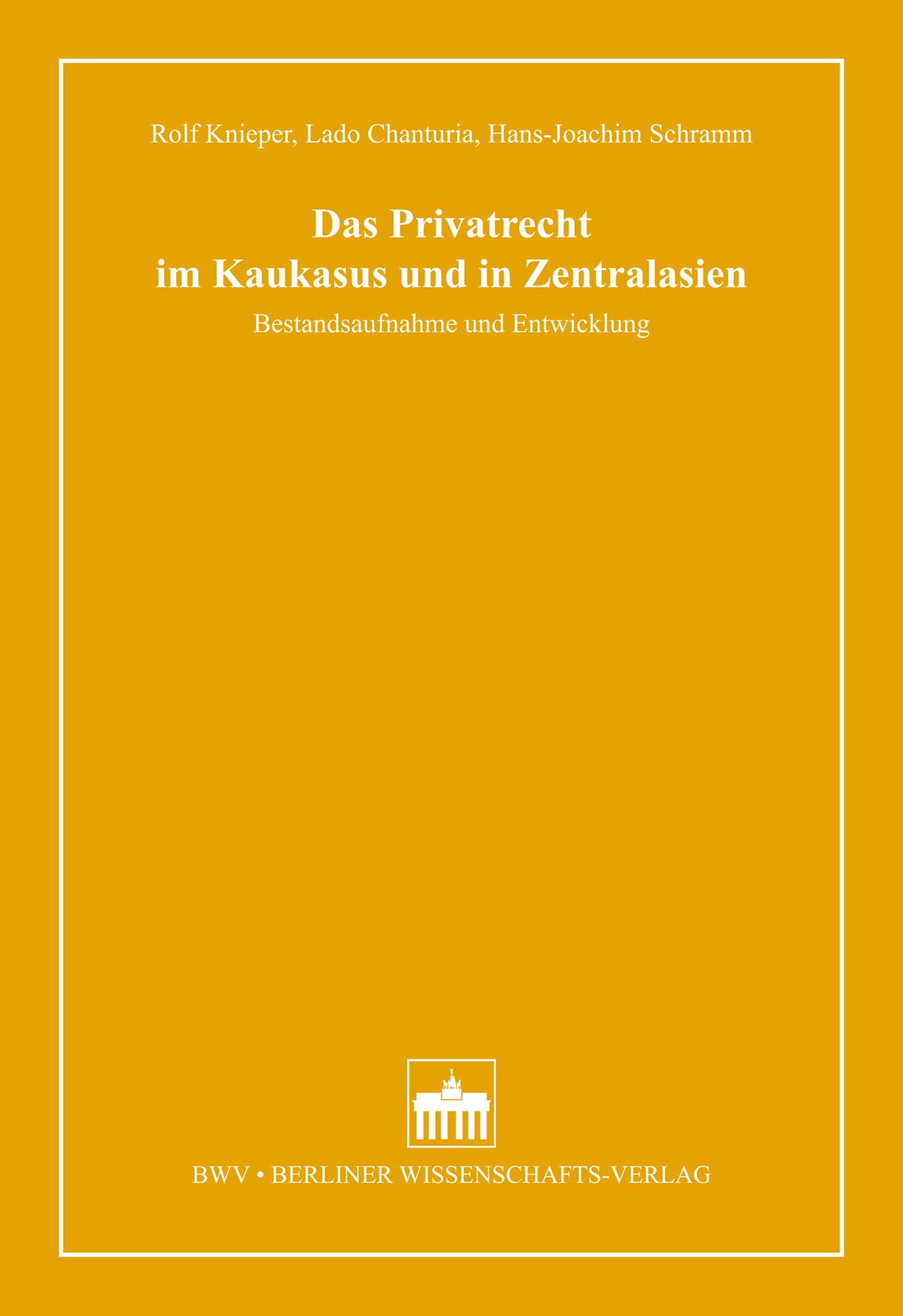 Das Privatrecht im Kaukasus und in Zentralasien