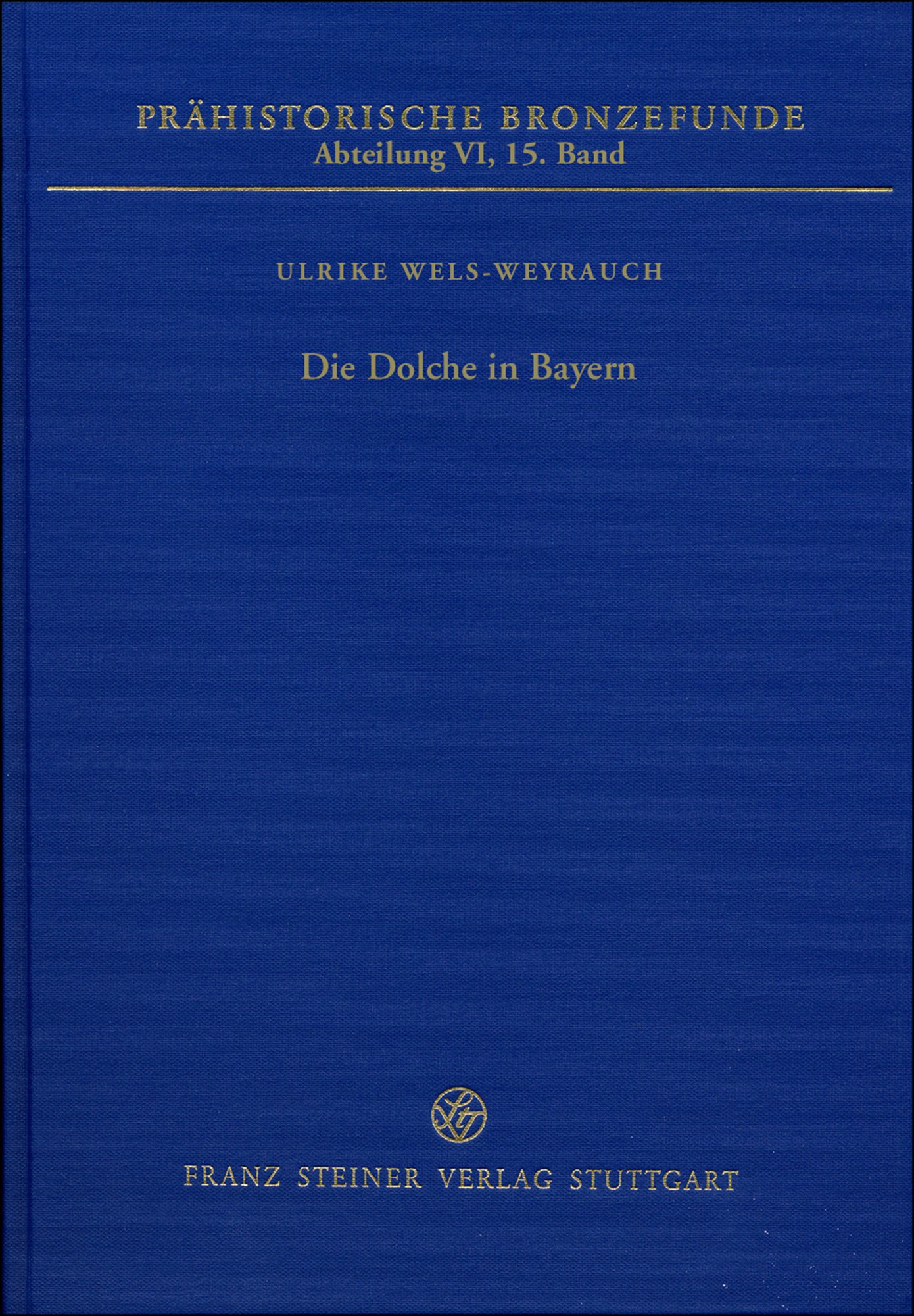 Die Dolche in Bayern