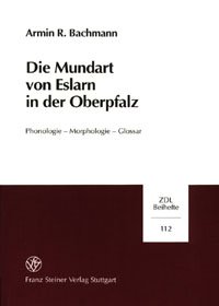 Die Mundart von Eslarn in der Oberpfalz