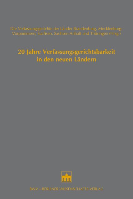 20 Jahre Verfassungsgerichtsbarkeit in den neuen Ländern