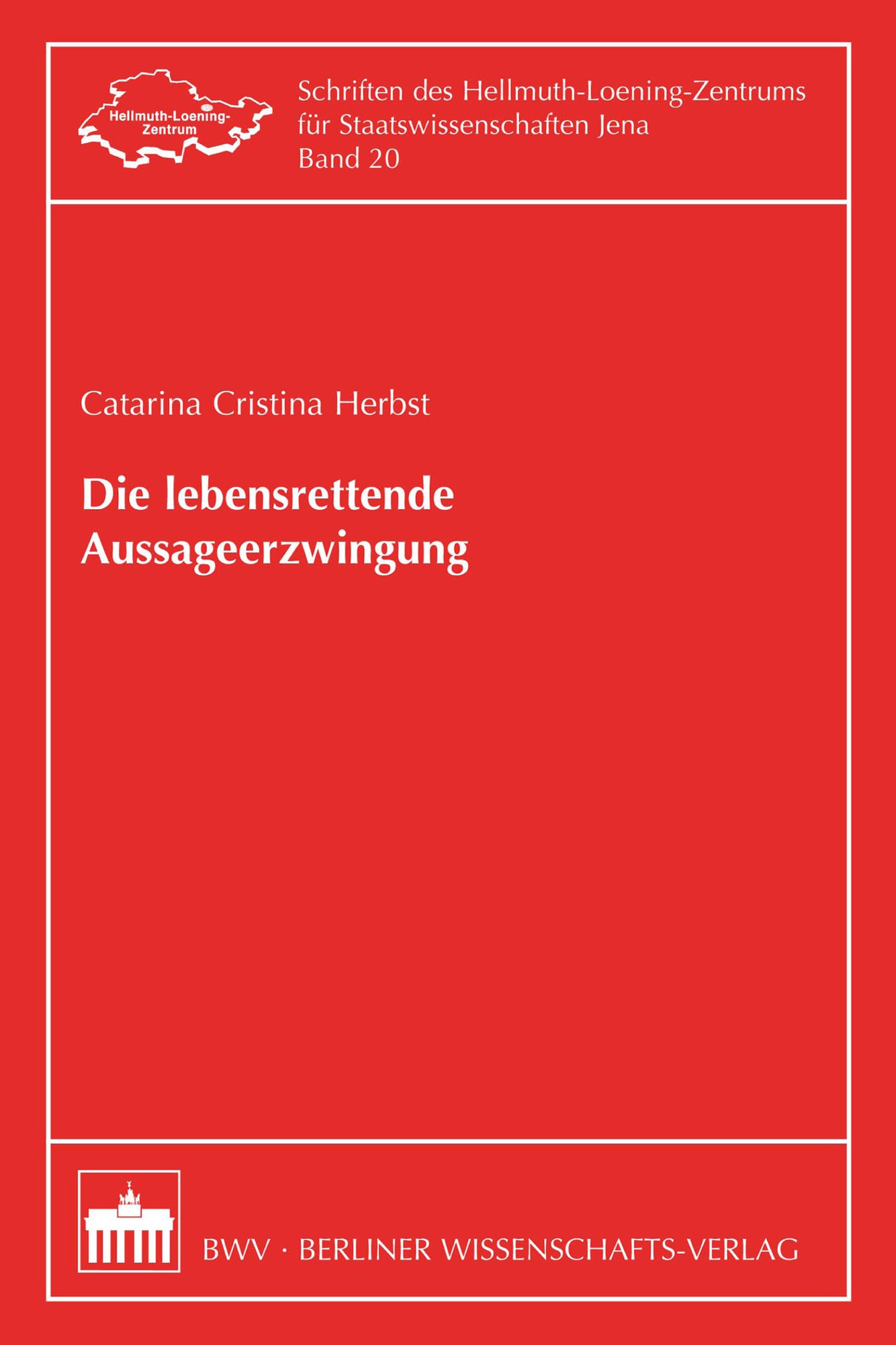 Die lebensrettende Aussageerzwingung