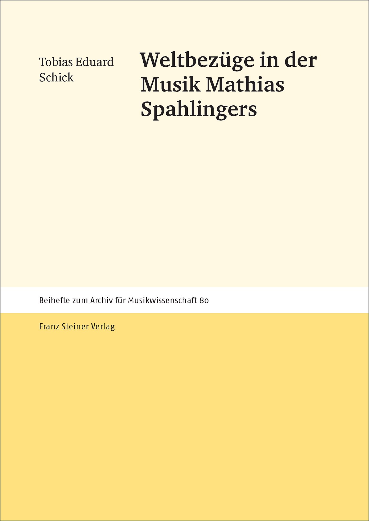 Weltbezüge in der Musik Mathias Spahlingers