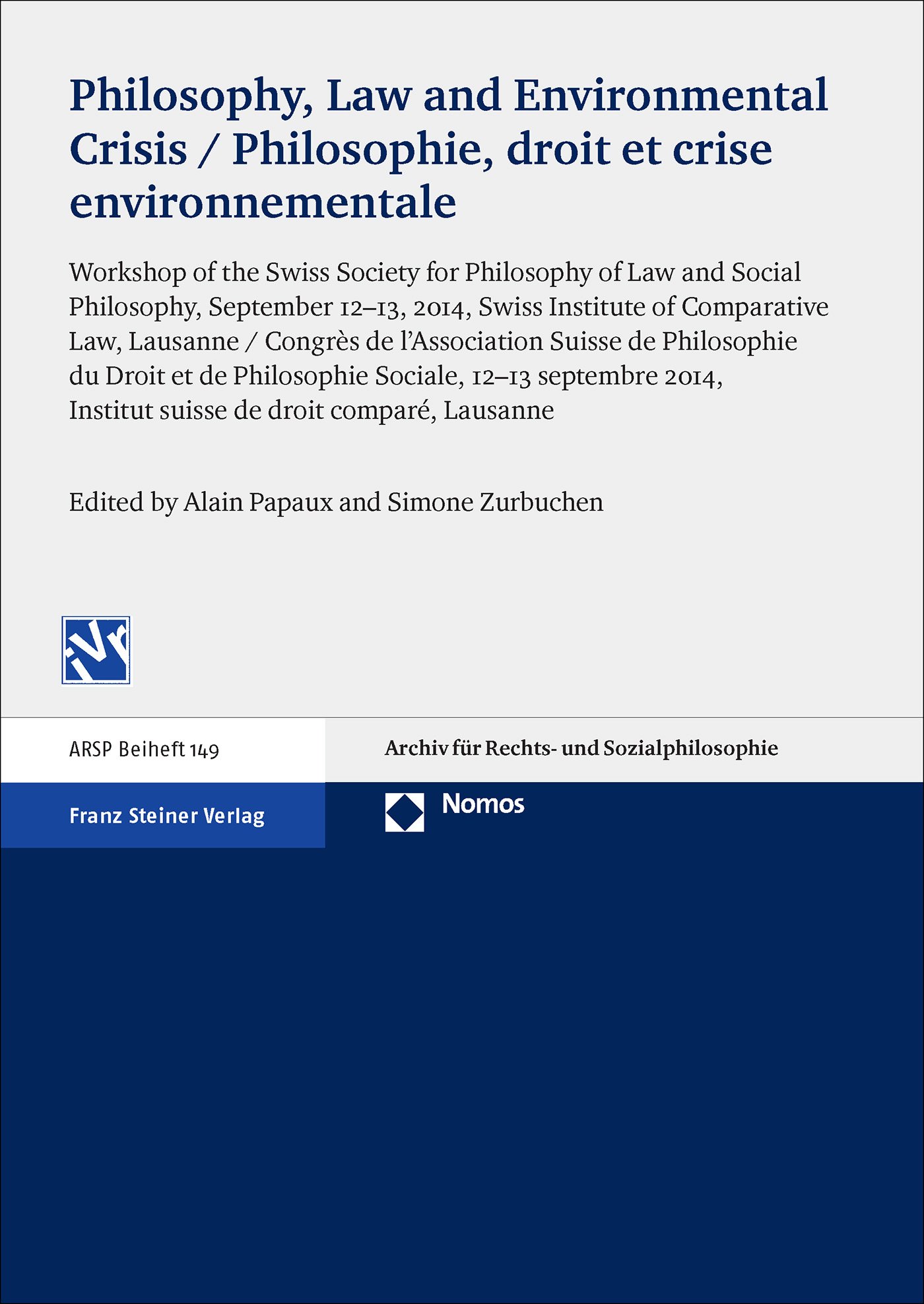 Philosophy, Law and Environmental Crisis / Philosophie, droit et crise environnementale