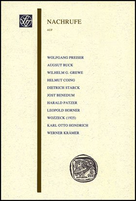 Nachrufe auf Wolfgang Preiser, August Buck, Wilhelm G. Grewe, Helmut Coing, Dietrich Starck, Jost Benedum, Harald Patzer, Leopold Horner, Karl Otto Hondrich, Werner Krämer