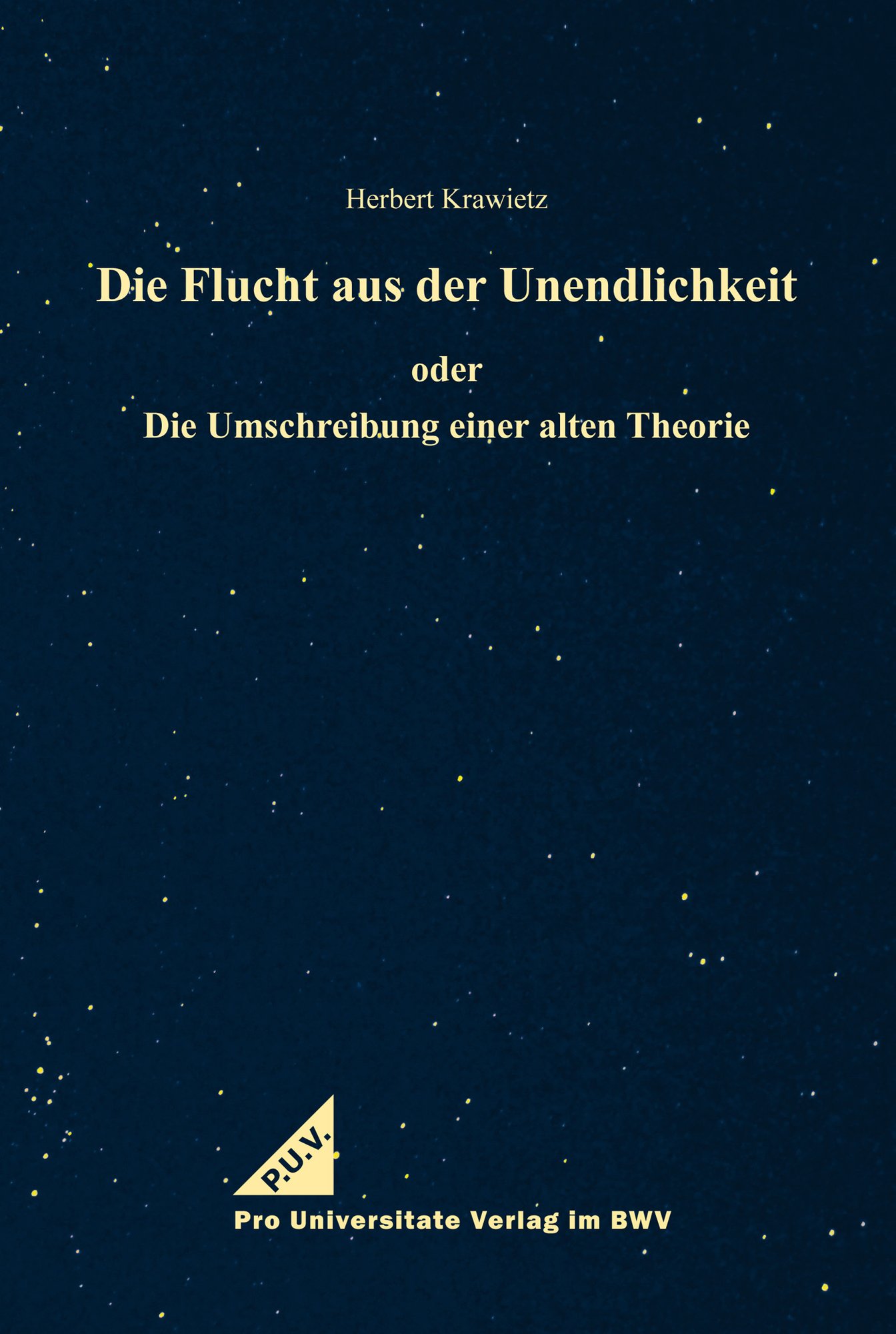 Die Flucht aus der Unendlichkeit