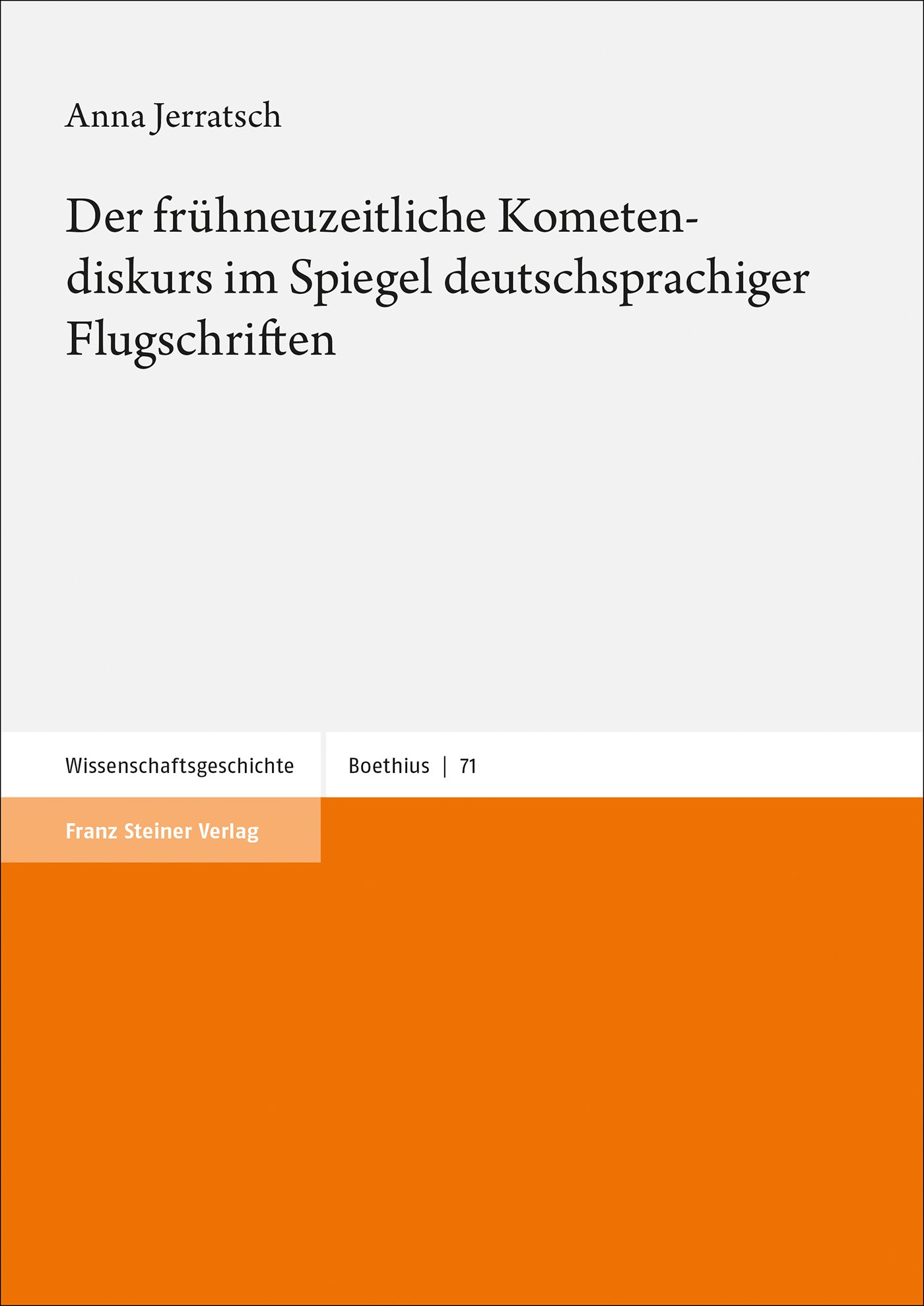 Der frühneuzeitliche Kometendiskurs im Spiegel deutschsprachiger Flugschriften