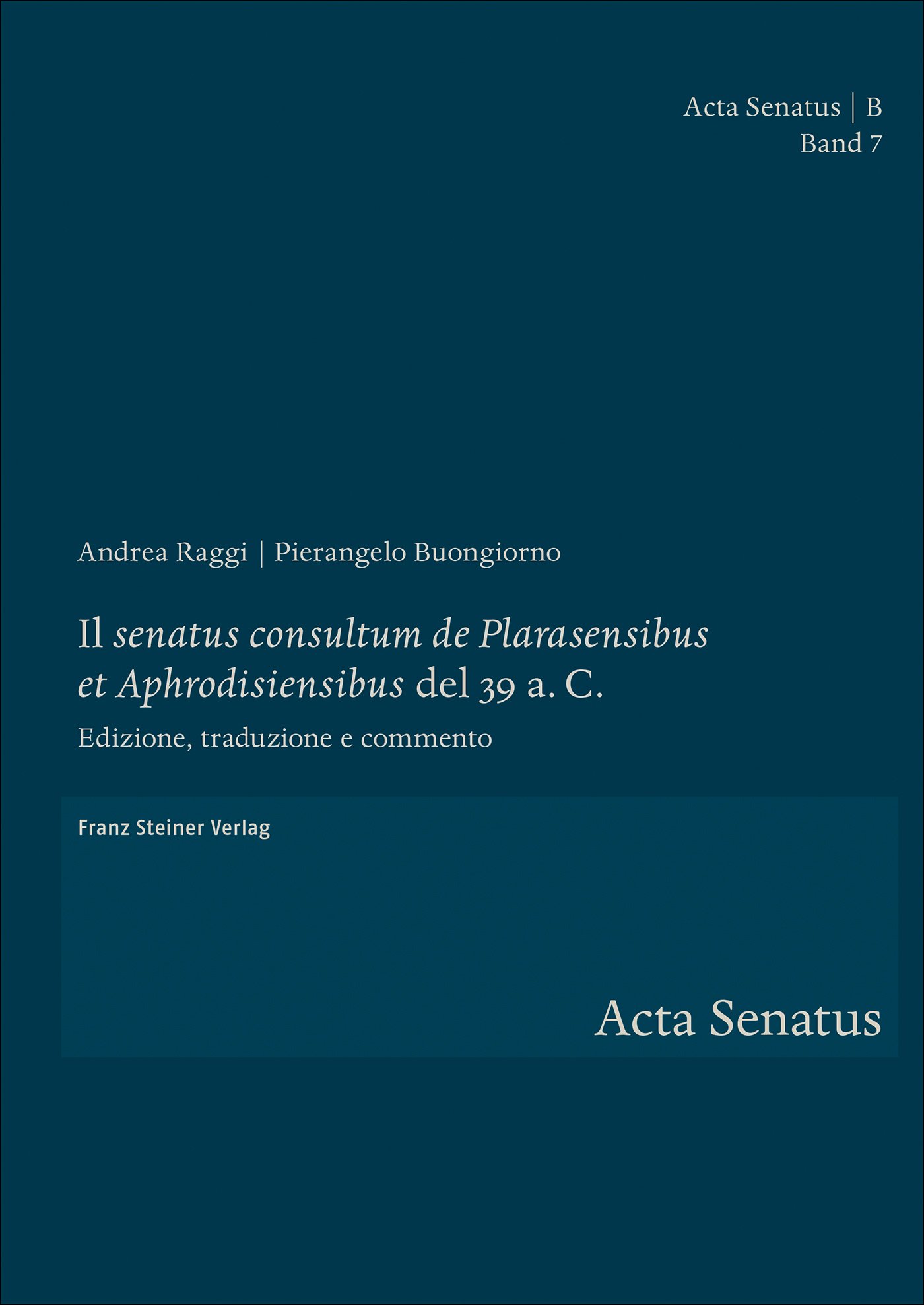 Il "senatus consultum de Plarasensibus et Aphrodisiensibus" del 39 a. C.
