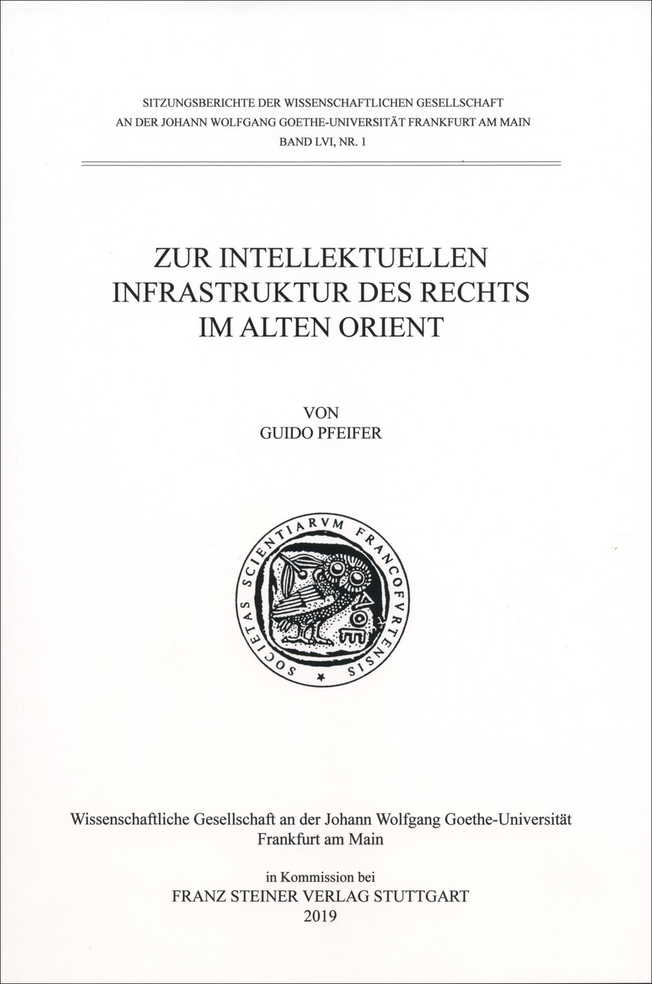 Zur intellektuellen Infrastruktur des Rechts im Alten Orient