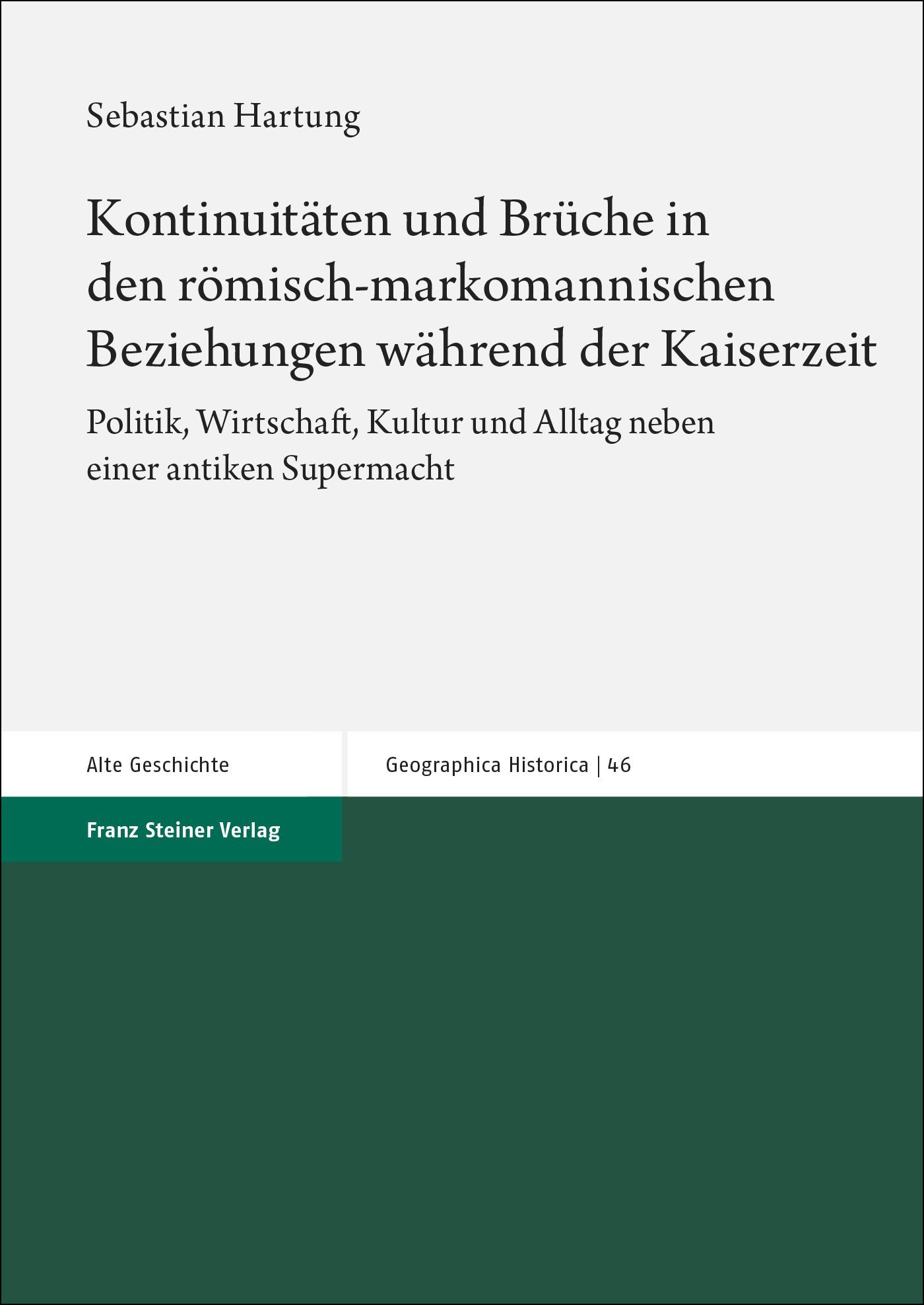 Kontinuitäten und Brüche in den römisch-markomannischen Beziehungen während der Kaiserzeit