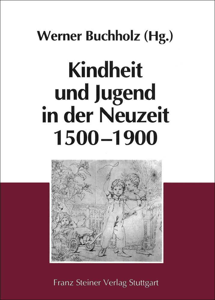 Kindheit und Jugend in der Neuzeit 1500-1900