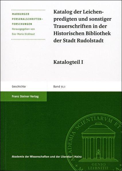 Katalog der Leichenpredigten und sonstiger Trauerschriften in der Historischen Bibliothek der Stadt Rudolstadt