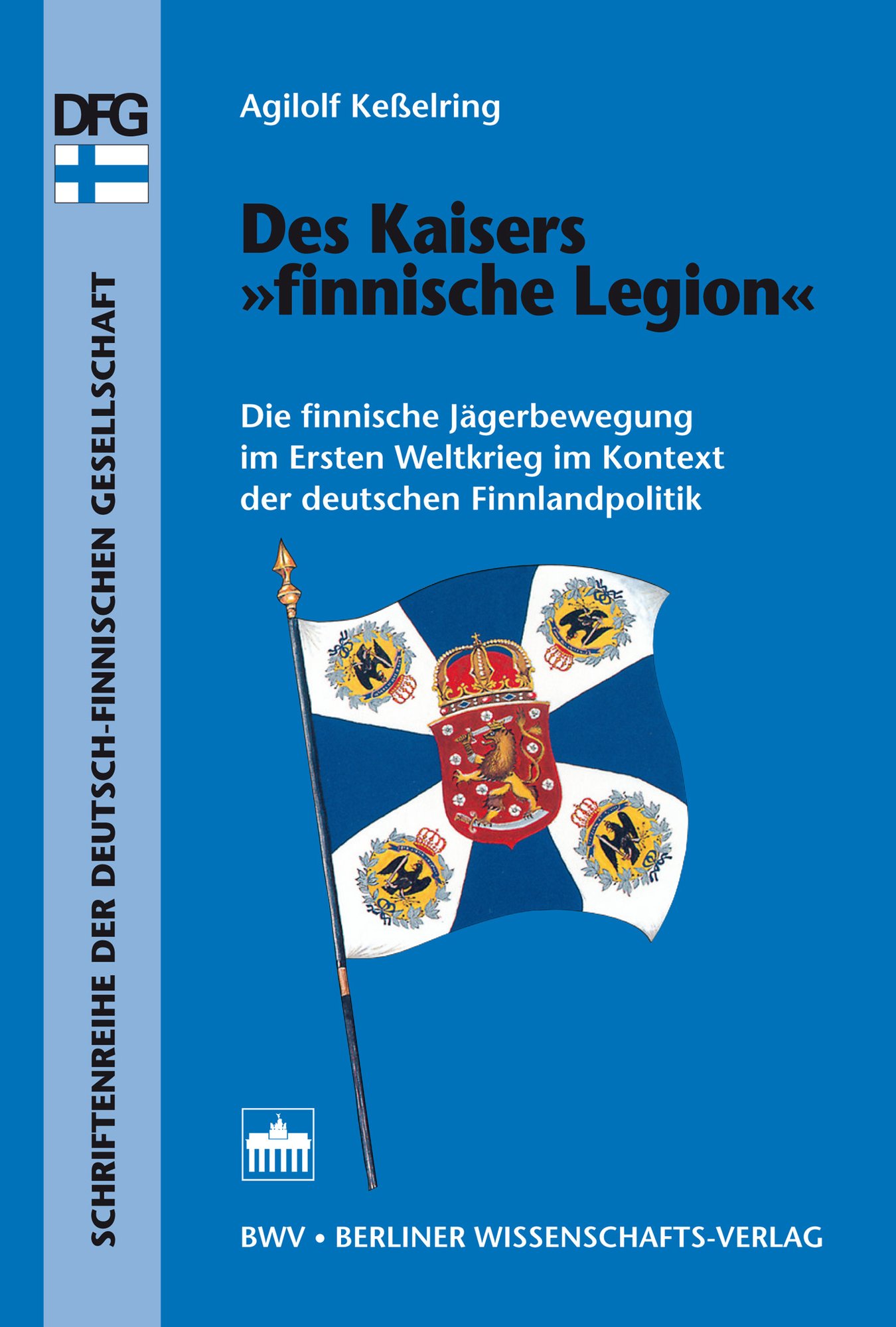 Des Kaisers "finnische Legion"