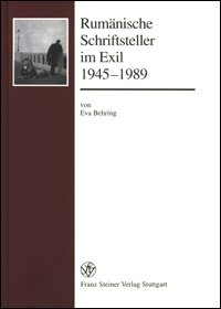 Rumänische Schriftsteller im Exil 1945-1989