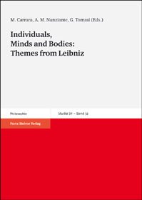 Individuals, Minds and Bodies: Themes from Leibniz