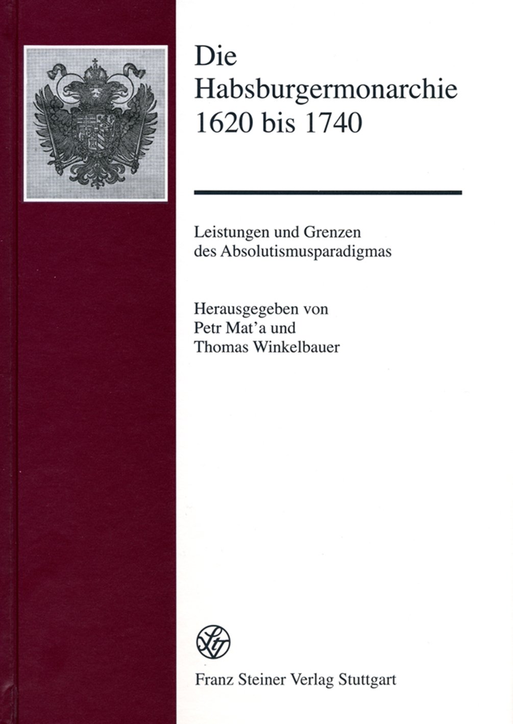 Die Habsburgermonarchie 1620 bis 1740