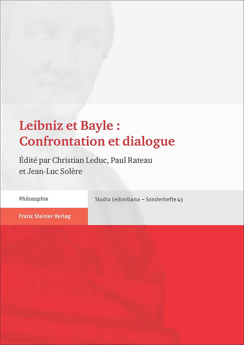 Leibniz et Bayle : Confrontation et dialogue
